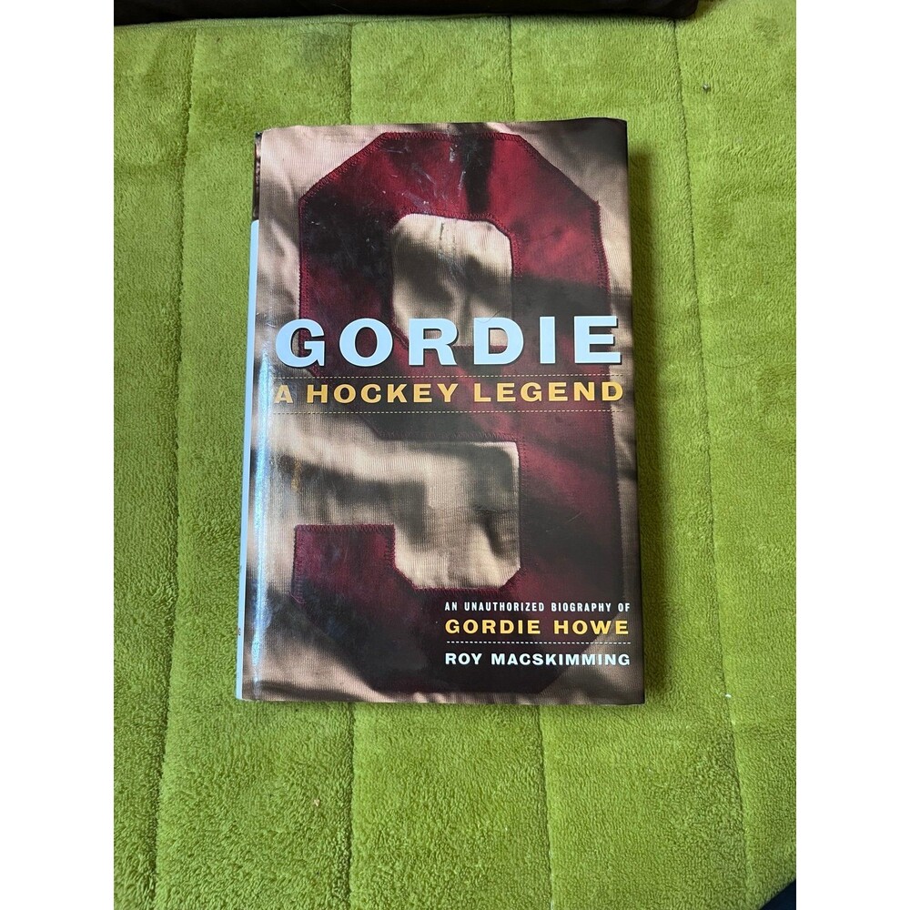 Gordie A Hockey Legend An Unauthorized Biography Roy Macskimmg Book NHL Sports
